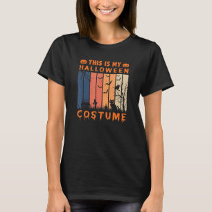 This Is My Halloween Costume Scary T-Shirt