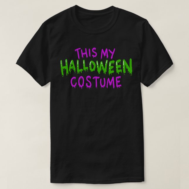 This is my Halloween Costume T-Shirt (Design Front)