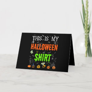 This is My Halloween Shirt - Funny Halloween Card