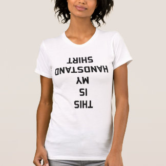 This Is My Handstand Shirt