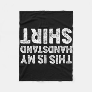 This Is My Handstand Shirt I Funny Gymnastics Brea Fleece Blanket