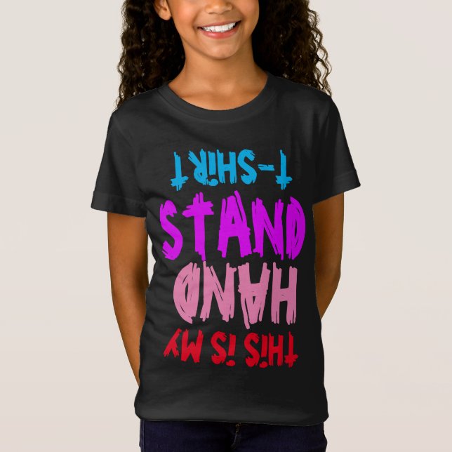 THIS IS MY HANDSTAND T-Shirt (Front)