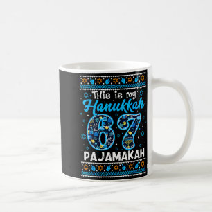 This Is My Hanukkah 67 Pajamakah For Jewish Christ Coffee Mug