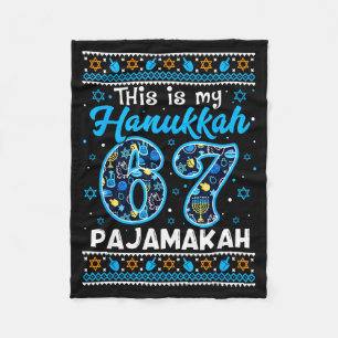 This Is My Hanukkah 67 Pajamakah For Jewish Christ Fleece Blanket