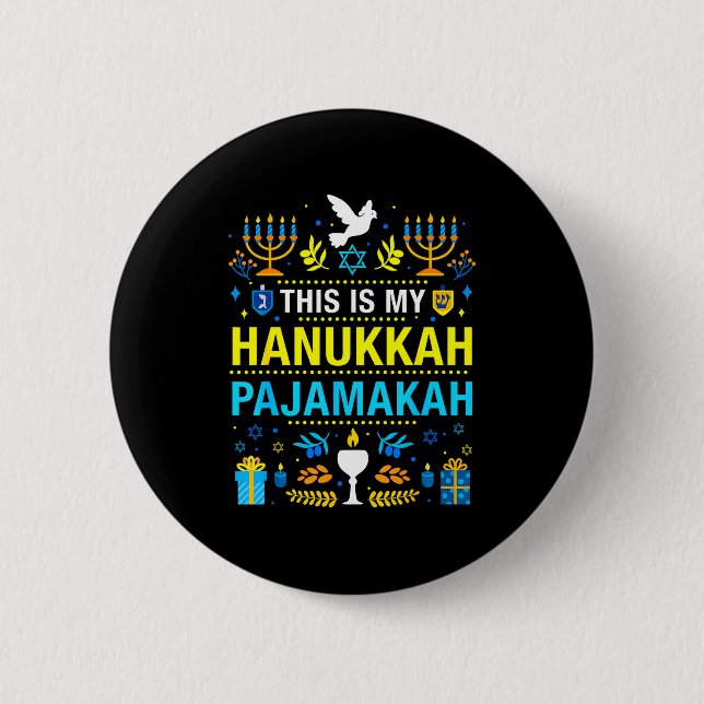 This Is My Hanukkah Pajamakah For Jewish Christmas 6 Cm Round Badge (Front)