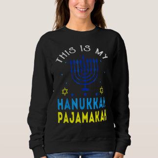 This Is My Hanukkah Pajamakah Hanukkah Jewish Paja Sweatshirt