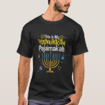 This Is My Hanukkah Pajamakah Menorah Chanukah Paj T-Shirt<br><div class="desc">This Is My Hanukkah Pajamakah Menorah Chanukah Pyjamas .</div>