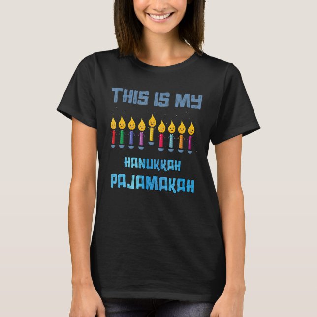 This Is My Hanukkah Pajamakah Menorah Nine Candles T-Shirt (Front)