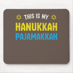 This Is My Hanukkah Pajamakkah, Funny Happy Hanukk Mouse Pad