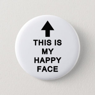 This is My Happy Face 6 Cm Round Badge