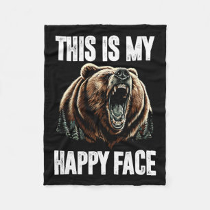 This Is My Happy Face Bear Funny Grizzly Forest Hu Fleece Blanket