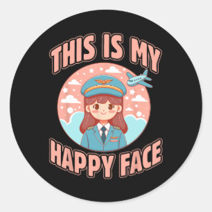This Is My Happy Face Funny Woman Pilot Airplane  Classic Round Sticker
