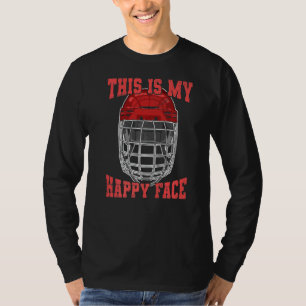 This Is My Happy Face Quote For A Hockey Player T-Shirt