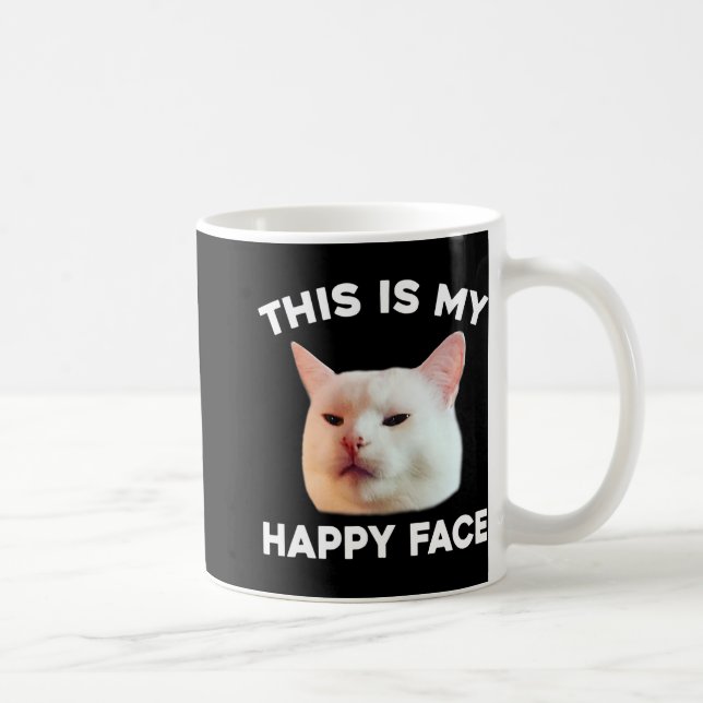 This Is My Happy Face Smudge The Cat Meme Sarcasti Coffee Mug (Right)
