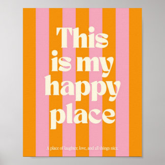 This Is My Happy Place Poster