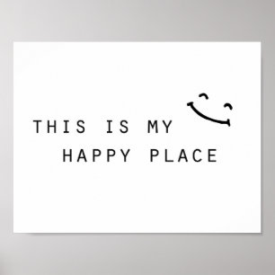 this is my happy place simple modern design poster