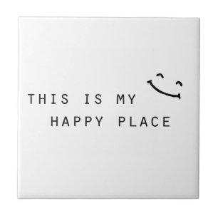 this is my happy place simple modern design tile