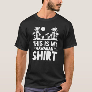 This Is My Hawaiian   Aloha Hawaii Summer Vacation T-Shirt