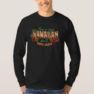 This Is My Hawaiian Aloha Napili Beach Floral Haw T-Shirt