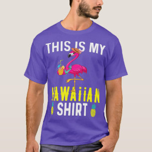 This is My Hawaiian Flamingo Pineapple Aloha Vacat T-Shirt
