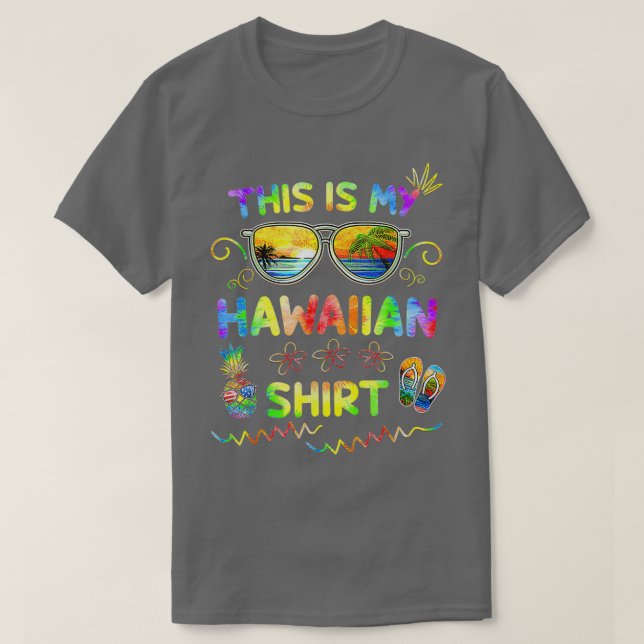 This Is My Hawaiian  Luau Aloha Hawaii Beach Pinea T-Shirt (Design Front)