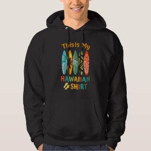 This Is My Hawaiian Luau.Aloha Hawaii Beach Pineap Hoodie