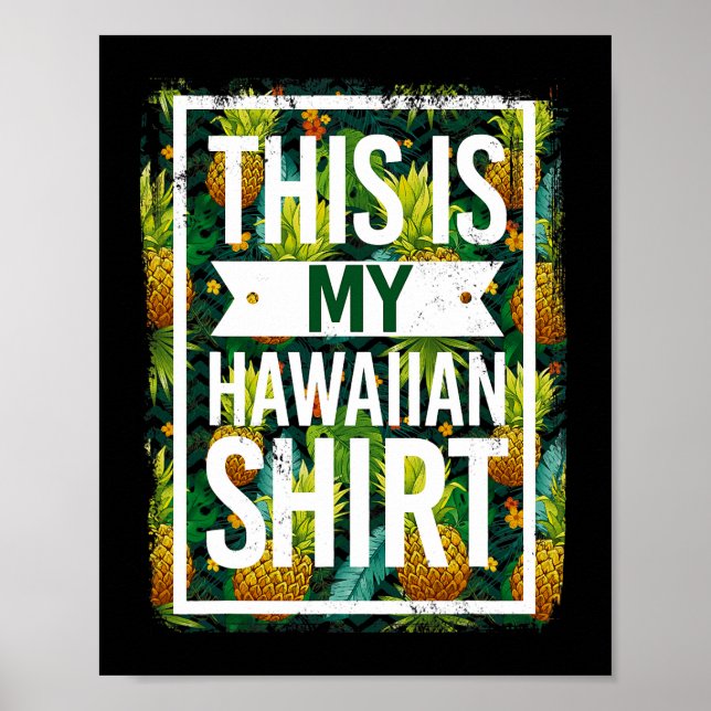 This Is My Hawaiian Pineapple Tropical Fruits Poster