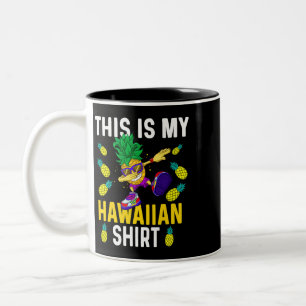 This is My Hawaiian Shirt Pineapple Dabbing Aloha  Two-Tone Coffee Mug