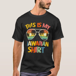 This Is My Hawaiian  Tropical Luau Costume Party H T-Shirt