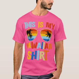 This Is My Hawaiian Tropical Luau Party Hawaii TSh T-Shirt