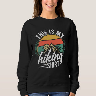 This is my Hiking Sweatshirt