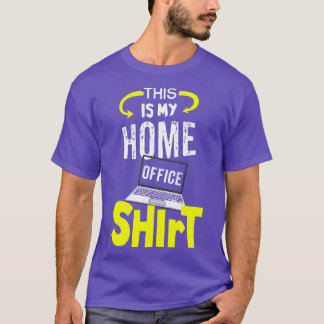 This is my Home Office Shirt 1