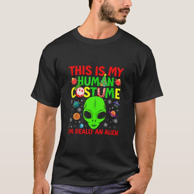 This Is My Human Costume Alien Christmas Funny Can T-Shirt (Front)