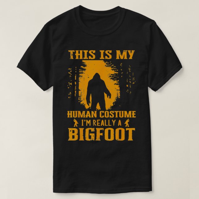This Is My Human Costume Bigfoot Sasquatch Funny H T-Shirt (Design Front)
