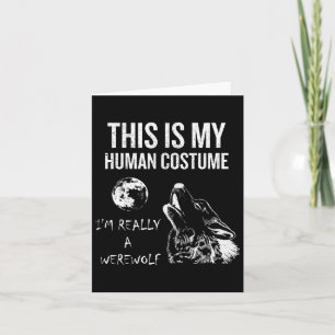 This Is My Human Costume  Card