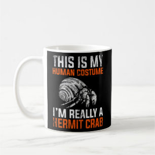 This Is My Human Costume Hermit Crab Coffee Mug
