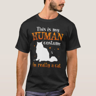 THis is my human costume I`m Really A Cat T-Shirt