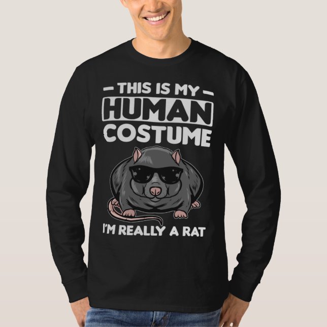 This Is My Human Costume I´m Really A Rat T-Shirt (Front)