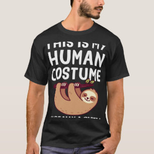 This Is My Human Costume I m Really a Sloth Hallow T-Shirt
