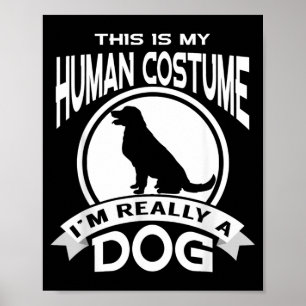 This Is My Human Costume Im A Dog Halloween Shirt Poster