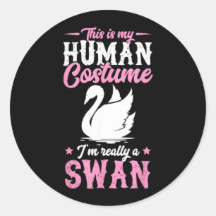 This Is My Human Costume Im A Swan Funny Halloween Classic Round Sticker
