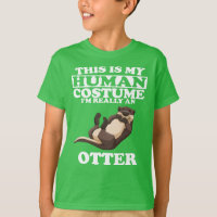 This Is My Human Costume I'm An Otter T-Shirt