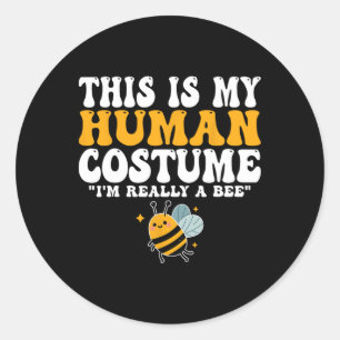 This Is My Human Costume I'm Really A Be Halloween Classic Round Sticker