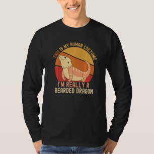 This is My Human Costume I'm Really A Bearded Drag T-Shirt