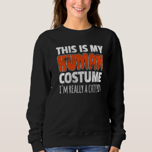 THIS IS MY HUMAN COSTUME I'M REALLY A CHICKEN Hall Sweatshirt