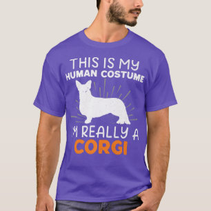 This Is My Human Costume I'm Really A Corgi Dog Ow T-Shirt