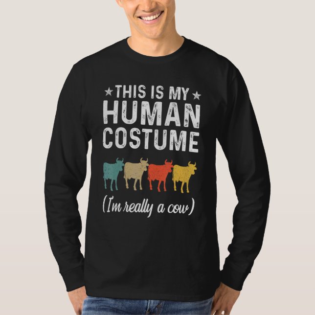 This Is My Human Costume I'm Really A Cow Retro Ha T-Shirt (Front)