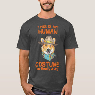 This Is My Human Costume I'm Really A Dog Corgi142 T-Shirt