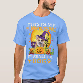 This Is My Human Costume Im Really A Dog Corgi Hal T-Shirt