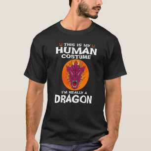 This Is My Human Costume I'm Really A Dragon Hallo T-Shirt